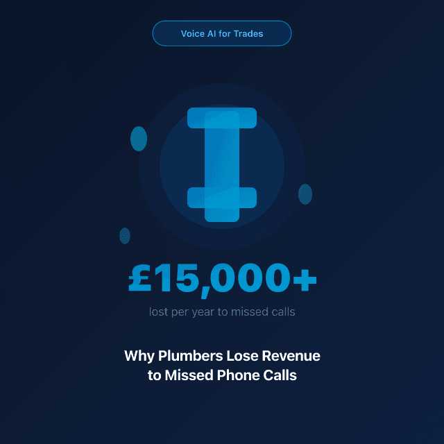 Why Plumbers Lose £15,000+ a Year to Missed Phone Calls